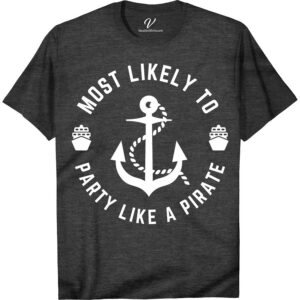 Pirate Party Vacation Tee - Tropical Island Fun Shirt Most Likely To Nautical Set sail for summer fun with our Pirate Party Vacation Tee! Perfect for island hopping or beachside celebrations, this tropical island shirt is a must-have for any pirate themed adventure. Embrace the island party vibes with this fun vacation t-shirt, and make every day a treasure hunt!