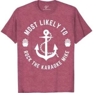 Karaoke King Vacation Tee - Rock the Mic in Style! Most Likely To Nautical Unleash your inner Karaoke King with our stylish vacation tee! Perfect for music lovers, this rock the mic shirt is the ultimate karaoke-themed clothing for any singing vacation. Make a statement at your next karaoke party with this fashionable and fun vocal performance t-shirt.