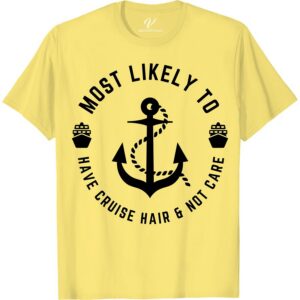 Cruise Hair Don't Care Tee - Fun Vacation Shirt for Relaxing Most Likely To Nautical Set sail on your next cruise in style with our Cruise Hair Don't Care Shirt! This Fun Vacation Shirt is perfect for relaxing on the deck or exploring onshore. Embrace the nautical theme with this must-have Cruise Vacation Apparel. Don't stress about your hair, just enjoy the ocean breeze in this Summer Cruise Outfit.