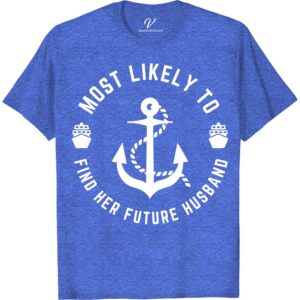 Nautical Future Husband Tee - Perfect for Vacation Romance Most Likely To Nautical Set sail on your romantic getaway with our Nautical Future Husband Tee! Perfect for a beach wedding or honeymoon, this vacation romance shirt adds a touch of love to your couple's vacation. Embrace the nautical theme and show off your sailing love in style!