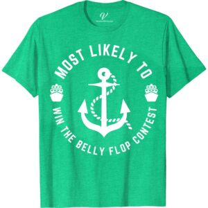 Belly Flop Champion Vacation Tee - Fun Beach Shirt Most Likely To Nautical Show off your belly flop skills with our Belly Flop Champion Vacation Tee! This fun beach shirt is a must-have for your summer vacation wardrobe. Perfect for beach parties and tropical getaways, our beach themed clothing will make you the talk of the vacation. Get yours now!
