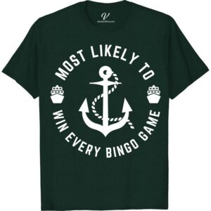 Bingo Champ Nautical Tee - Win Big on Vacation! Most Likely To Nautical Set sail on your next vacation with our Nautical Bingo Tee! Whether you're hitting the bingo hall or lounging on the deck, this Bingo Champ Vacation Shirt will make you feel like a winner. Get ready to win big and look great with our Nautical Themed Bingo Tee.