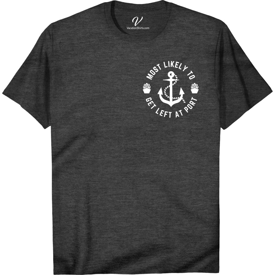 Port Nautical Tee - Vacation's Most Left-Behind Shirt! Most Likely To Nautical Set sail on your next tropical vacation with our Port Nautical Tee! Perfect for beach days and island getaways, this ocean-inspired top embodies coastal apparel with its sailor style and maritime fashion. Don't leave for vacation without this must-have seaside clothing piece!