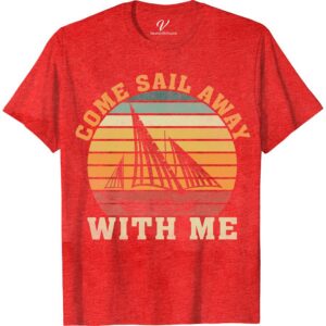 Come Sail Away With Me - Nautical Theme Vacation Tee Classic Cruise Vacation Shirts Set sail in style with our "Come Sail Away With Me" Nautical Theme Vacation Tee. Perfect for any maritime adventure, this ocean-themed apparel is your go-to for sailing trips, yacht parties, and coastal getaways. Embrace the sea voyage fashion with this sailor-themed t-shirt, the ultimate in beach vacation outfits.