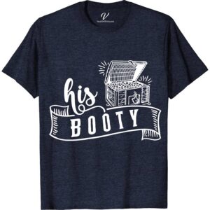 Treasure Chest 'His Booty' Graphic Vacation Tee Cruise Together Shirts Dive into adventure with the "His Booty" Graphic Vacation Tee from VacationShirts.com. This men's summer tee, featuring a captivating treasure chest graphic, embodies the spirit of beach vacations. Perfect for pirate enthusiasts, this novelty pirate shirt merges tropical themes with ocean-inspired designs, making it a must-have for your next tropical adventure.