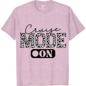 Cruise Mode On Casual Vacation Tee - Leopard Print Lettering Classic Cruise Vacation Shirts Embrace your wanderlust with our 'Cruise Mode On' Casual Vacation Tee, featuring chic leopard print lettering. Perfect for women seeking stylish cruise wear, this travel-themed t-shirt blends nautical casual wear with beach vacation vibes. Elevate your cruise fashion with this essential piece, a must-have for any casual cruise outfit.