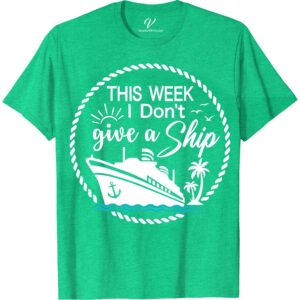 Carefree Cruise Line Graphic Tee - 'This Week I Don't Give a Ship' - VacationShirts.com Exclusive Funny Cruise Vacation Shirts Set sail in style with the exclusive 'This Week I Don't Give a Ship' tee from VacationShirts.com. Part of the Carefree Cruise Line collection, this humorous vacation tee combines nautical charm with a playful twist. Perfect for beach vacations or cruising adventures, it's a must-have for fans of funny cruise t-shirts and unique cruise-themed clothing.