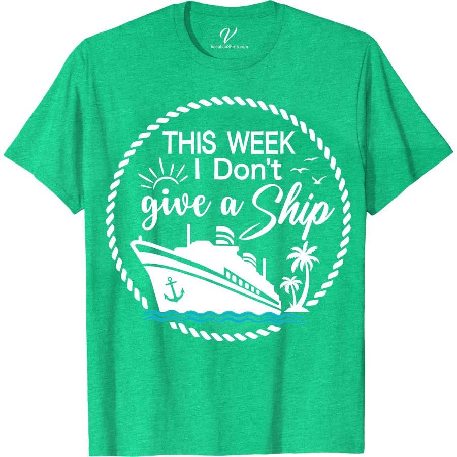 Carefree Cruise Line Graphic Tee - 'This Week I Don't Give a Ship' - VacationShirts.com Exclusive Funny Cruise Vacation Shirts Set sail in style with the exclusive 'This Week I Don't Give a Ship' tee from VacationShirts.com. Part of the Carefree Cruise Line collection, this humorous vacation tee combines nautical charm with a playful twist. Perfect for beach vacations or cruising adventures, it's a must-have for fans of funny cruise t-shirts and unique cruise-themed clothing.