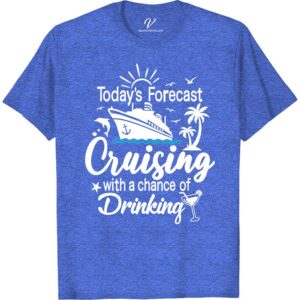 Cruising Forecast Humor Tee - Fun Vacation Shirt with Drinking Theme Boozy Cruise Vacation Shirts Set sail in style with our Cruising Forecast Humor Tee! Perfect for any sea adventure or beach getaway, this funny cruise apparel blends nautical humor with a drinking theme, making it the ultimate vacation drinking tee. Ideal for boat parties or just lounging, it's a must-have for every fun-loving sailor and tropical vacation enthusiast.