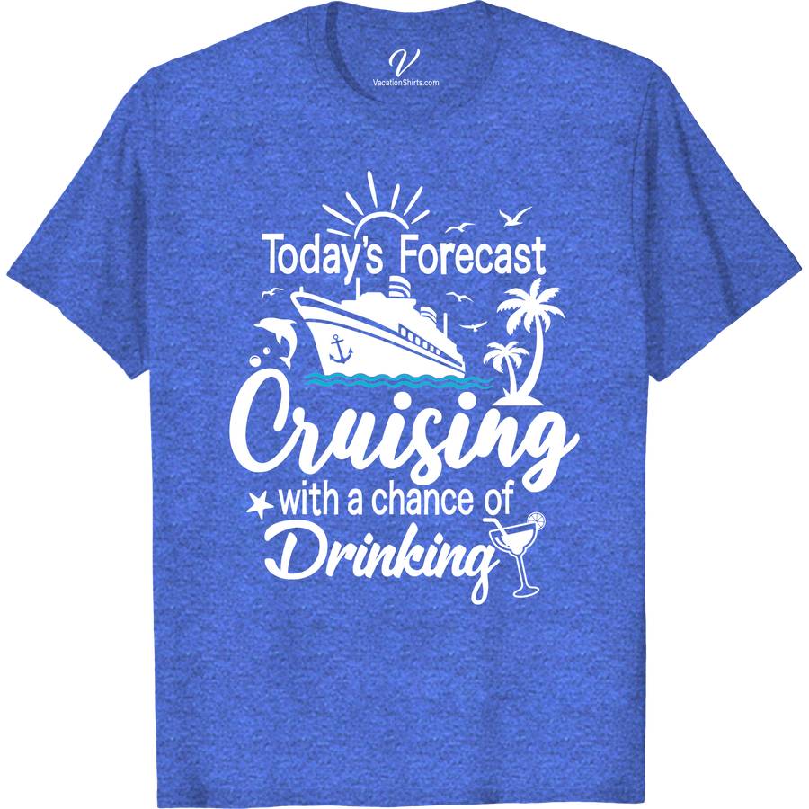 Cruising Forecast Humor Tee - Fun Vacation Shirt with Drinking Theme Boozy Cruise Vacation Shirts Set sail in style with our Cruising Forecast Humor Tee! Perfect for any sea adventure or beach getaway, this funny cruise apparel blends nautical humor with a drinking theme, making it the ultimate vacation drinking tee. Ideal for boat parties or just lounging, it's a must-have for every fun-loving sailor and tropical vacation enthusiast.
