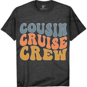 Cousin Cruise Crew - Family Vacation Group Fun Tee Family Cruise Shirts Embark on your family adventure with our Cousin Cruise Crew Tee from VacationShirts.com! Perfect for group travel, these matching family vacation shirts bring fun and unity to your cruise wear. Customize for your family cruise, making every moment memorable. Ideal for cousin vacations, our tees are the ultimate personalized group cruise gear.