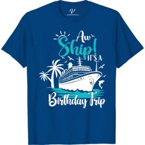 Ahoy Celebration - Cruise Themed Birthday Trip Tee Birthday Cruise Shirts Set sail on your birthday voyage with the Ahoy Celebration Tee from VacationShirts.com! Perfect for any sea adventure, this nautical-themed birthday shirt blends maritime charm with cruise ship party flair. Embrace your inner sailor and anchor your special day in style with this unique, ocean celebration t-shirt.