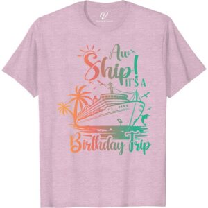 Tropical Cruise-Themed 'Awe Ship! It's A Birthday Trip' Celebration Tee Birthday Cruise Shirts Set sail in style with the 'Awe Ship! It's A Birthday Trip' Celebration Tee from VacationShirts.com. Perfect for any nautical birthday party or tropical cruise, this ocean-themed birthday outfit blends comfort with a unique tropical birthday tee design. Celebrate on the sea with this must-have cruise ship party clothing!