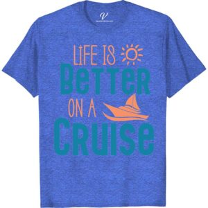 Life is Better on a Cruise Casual Vacation Tee - Nautical Theme Comfort Wear Classic Cruise Vacation Shirts Set sail in style with our 'Life is Better on a Cruise' Tee from VacationShirts.com. Merging nautical charm with maritime comfort, this casual cruise wear is perfect for any sea voyage or beach outing. Embrace the ocean breeze in our soft, ocean-themed t-shirt, your go-to for sailing vacation attire and cruise ship fashion.