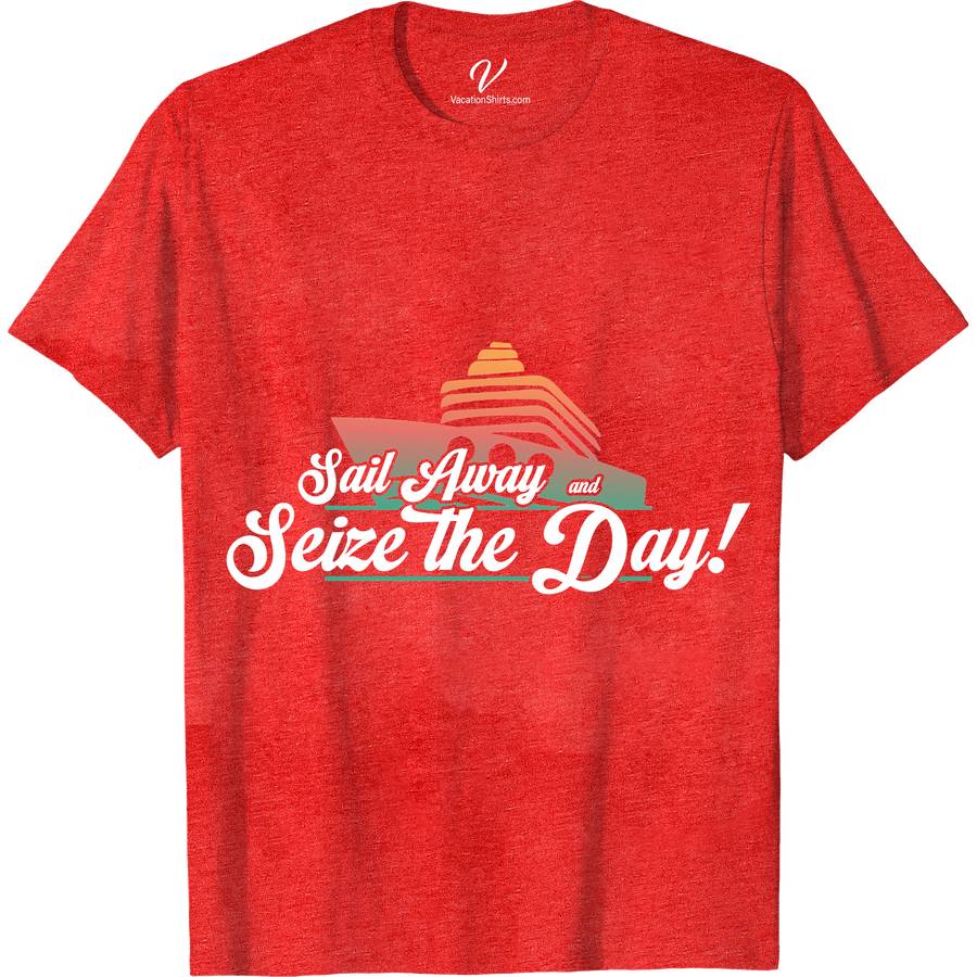 Sail Away and Seize the Day! - Nautical Graphic Tee from VacationShirts.com Classic Cruise Vacation Shirts Set sail in style with our "Sail Away and Seize the Day!" Nautical Graphic Tee. Perfect for maritime enthusiasts and beach lovers, this ocean-inspired tee blends coastal wear fashion with sailor spirit. Crafted for comfort and adventure, it's your go-to for boating, beach vacations, or embracing the sailor within. Shop now at VacationShirts.com!