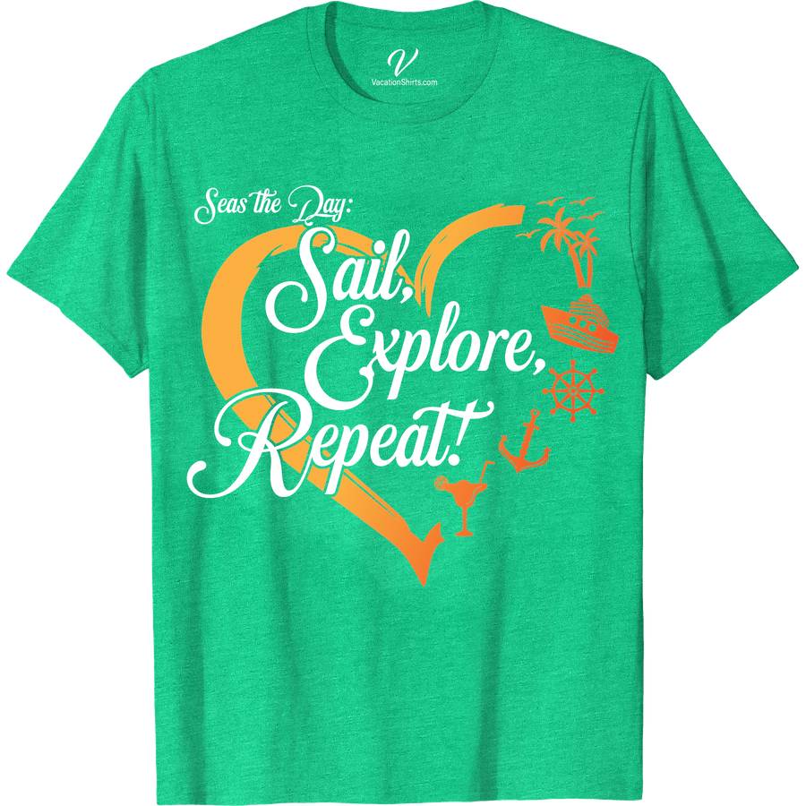 Seas the Day: Sail, Explore, Repeat - Nautical Adventure Vacation Tee Classic Cruise Vacation Shirts Embark on your next maritime journey with the "Seas the Day: Sail, Explore, Repeat" tee from VacationShirts.com. This nautical adventure tee is your perfect companion for sailing vacations, ocean explorations, and coastal trips. Crafted for sailors and sea adventurers, this garment combines style with the spirit of maritime exploration.
