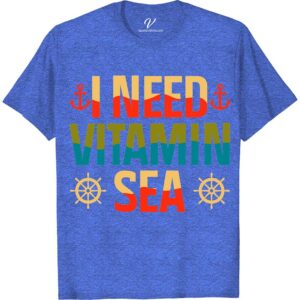 Nautical Anchor & Wheel 'I Need Vitamin Sea' Casual Vacation Tee Beach Vacation Shirts Dive into maritime fashion with our Nautical Anchor & Wheel 'I Need Vitamin Sea' Casual Vacation Tee. Perfect for sea lovers, this ocean-inspired top blends sailor theme clothing with coastal getaway attire. Embrace the essence of nautical casual wear and make a splash in your beachwear collection. Ideal for any coastal adventure!