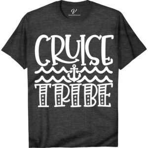Nautical Anchor & Waves 'Cruise Tribe' Vacation Tee Classic Cruise Vacation Shirts Set sail in style with our 'Cruise Tribe' Vacation Tee from VacationShirts.com. Featuring a striking nautical anchor and ocean waves design, this maritime vacation apparel is perfect for the whole family. Embrace your sailor spirit in our comfortable, durable cruise ship clothing. Anchor your cruise wardrobe with this essential nautical vacation wear!