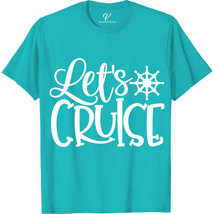 Let's Cruise Nautical-Themed Casual Vacation Tee from VacationShirts.com Classic Cruise Vacation Shirts Set sail in style with our Let's Cruise Nautical-Themed Casual Vacation Tee from VacationShirts.com. Perfect for any sea adventure, this ocean-inspired T-shirt blends comfort with nautical flair, making it your go-to for cruise wear, beach vacations, and sailing escapades. Embrace the spirit of the ocean with this essential vacation tee.