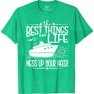 Best Things in Life Cruise-Themed Casual Tee Classic Cruise Vacation Shirts Set sail in style with our Best Things in Life Cruise-Themed Casual Tee from VacationShirts.com. Perfect for any sea adventurer, this nautical graphic tee embodies the essence of cruise apparel. Crafted for comfort, it's your go-to for beach vibes, ocean-themed explorations, and embodying the spirit of cruise vacation outfits.