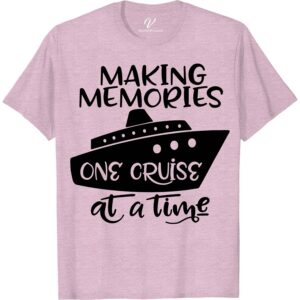 Cruise Enthusiast Casual Tee - Making Memories One Cruise at a Time Classic Cruise Vacation Shirts Set sail in style with our Cruise Enthusiast Casual Tee from VacationShirts.com. Perfect for any sea voyage, this nautical-themed T-shirt is your go-to for making memories one cruise at a time. Ideal for cruise lovers, it blends comfort with cruise vacation flair, making it a must-have in cruise wear and a perfect gift for ocean adventurers.
