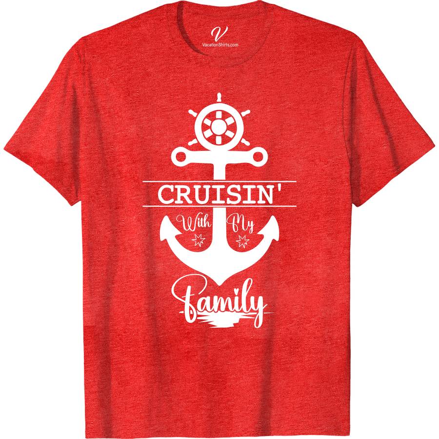 Nautical Family Cruise Vacation Tee - 'Cruisin' With My Family' Graphic Family Cruise Shirts Set sail in style with our 'Cruisin' With My Family' Tee from VacationShirts.com! Perfect for family cruise vacations, this nautical-themed graphic tee brings together comfort and custom flair. Ideal for matching cruise shirts, it's a must-have in your family cruise vacation apparel. Personalize your sea adventure with our family nautical graphic tees!
