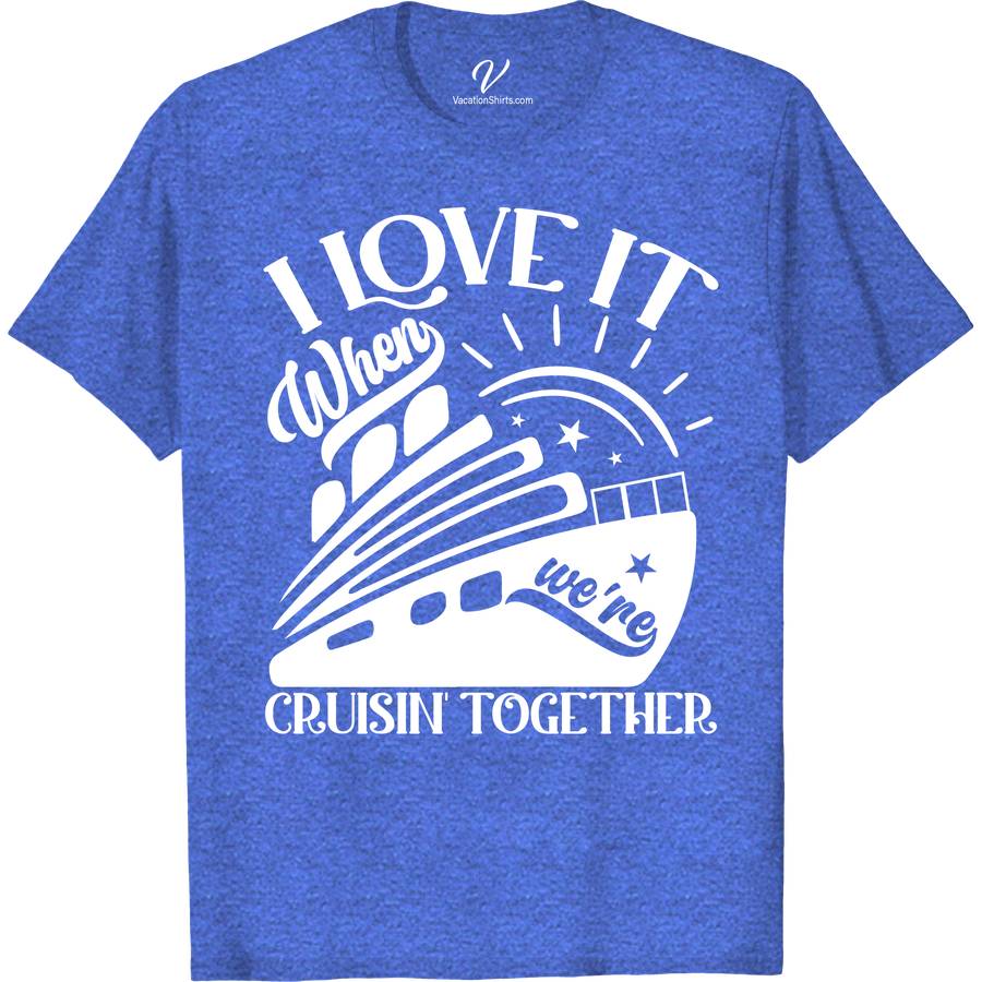 Cruisin' Together Love Graphic Tee - VacationShirts.com Exclusive Cruise Together Shirts Discover the exclusive Cruisin' Together Love Graphic Tee at VacationShirts.com, the ultimate couple's vacation clothing. Perfect for romantic getaways or honeymoons, these matching cruise outfits blend love and adventure. Unique among couples matching shirts, it's your go-to for expressing unity and love. Elevate your journey with this exclusive, romantic getaway apparel.