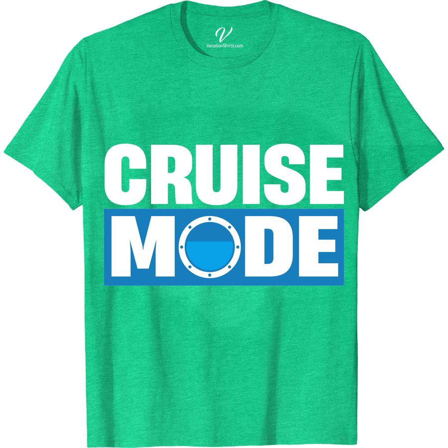 Cruise Mode On - Nautical Vacation Casual Tee Classic Cruise Vacation Shirts Set sail in style with Cruise Mode On - your go-to nautical vacation casual tee from VacationShirts.com. Perfect for any sea voyage, this maritime-themed tee combines comfort with casual cruise elegance. Featuring unique nautical graphics, it's the ultimate in ocean vacation apparel, making it a must-have for beach and sailing enthusiasts alike.