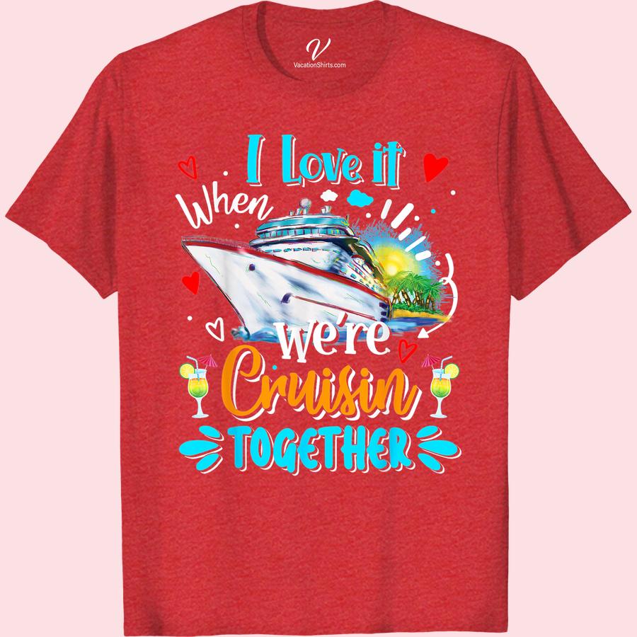 Couple's Cruise Love Tee - Graphic Vacation Shirt Set sail with your sweetheart in our Couple's Cruise Love Tee! Perfect for matching on your romantic getaway, these graphic cruise shirts are the ultimate vacation apparel for couples. Feel the love on your cruise trip with our stylish and comfortable tees.