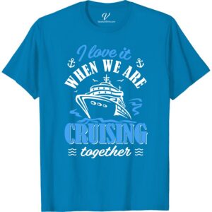 Nautical Couples' Cruise Tee - Perfect for Romantic Getaways  Set sail on your romantic getaway with our Nautical Couples' Cruise Tee! Perfect for matching cruise outfits, this ocean vacation shirt is the ideal addition to your cruise ship clothing collection. Embrace the sea breeze in style with our sailing vacation apparel.