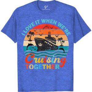 Cruising Love Tee - Couple's Graphic Vacation Shirt  Set sail on your romantic getaway with our Cruising Love Tee - the perfect couple's vacation shirt! This graphic vacation shirt is a must-have for any love cruise, with matching designs that will make you stand out on the beach. Get your sailing love t-shirt now and make memories in style!