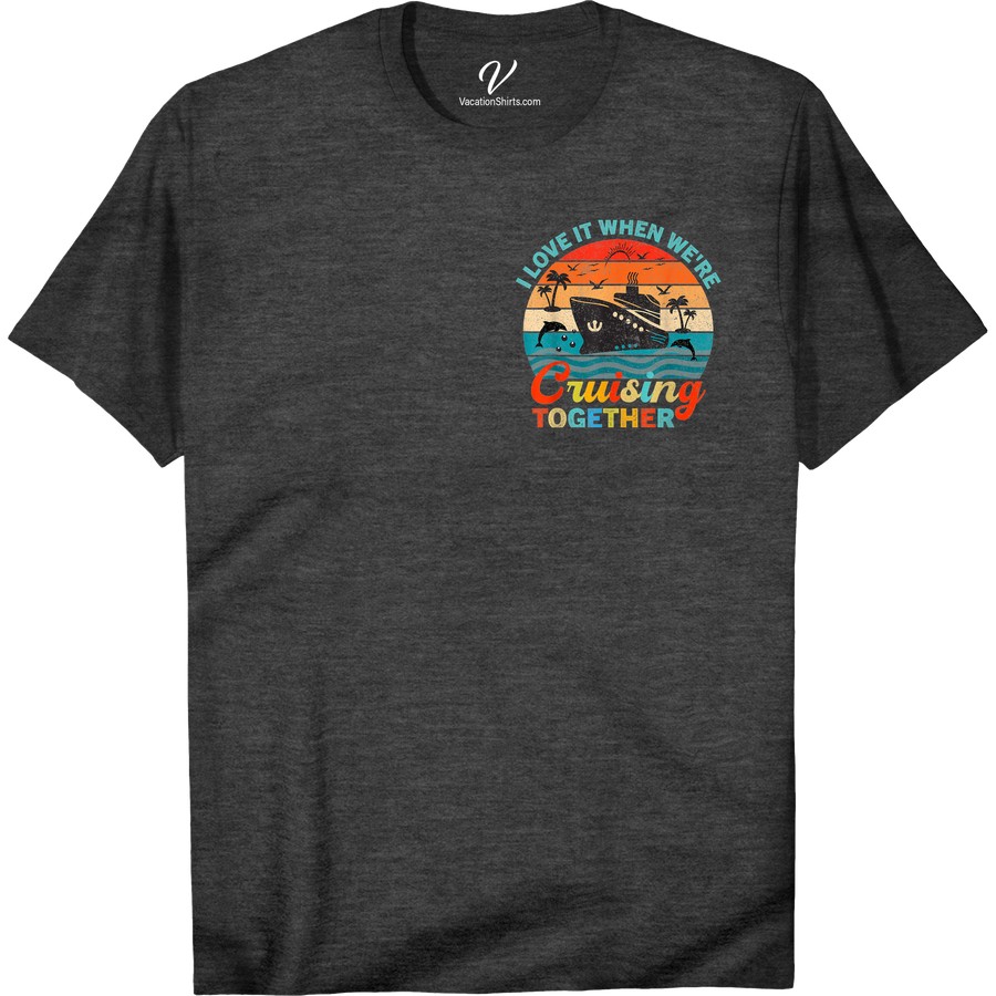 Cruising Love Tee - Couple's Graphic Vacation Shirt Set sail on your romantic getaway with our Cruising Love Tee - the perfect couple's vacation shirt! This graphic vacation shirt is a must-have for any love cruise, with matching designs that will make you stand out on the beach. Get your sailing love t-shirt now and make memories in style!