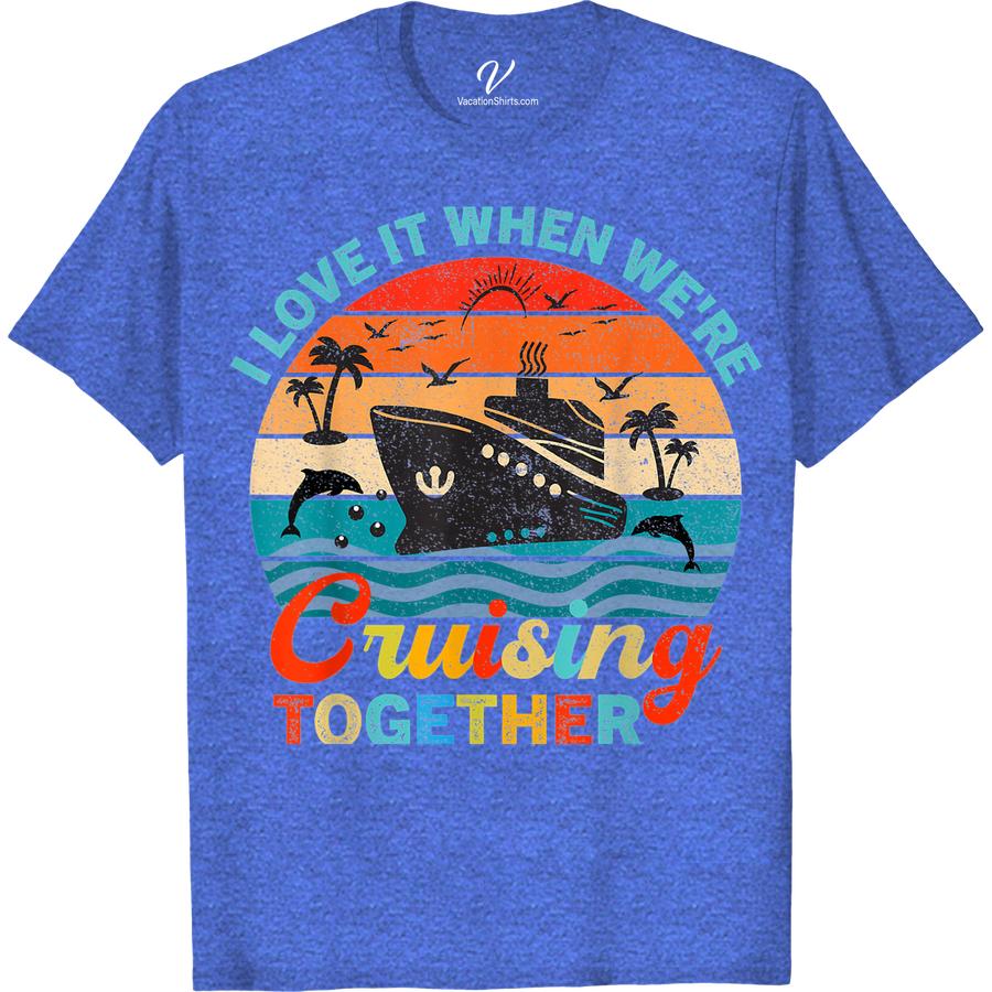 Cruising Love Tee - Couple's Graphic Vacation Shirt Set sail on your romantic getaway with our Cruising Love Tee - the perfect couple's vacation shirt! This graphic vacation shirt is a must-have for any love cruise, with matching designs that will make you stand out on the beach. Get your sailing love t-shirt now and make memories in style!