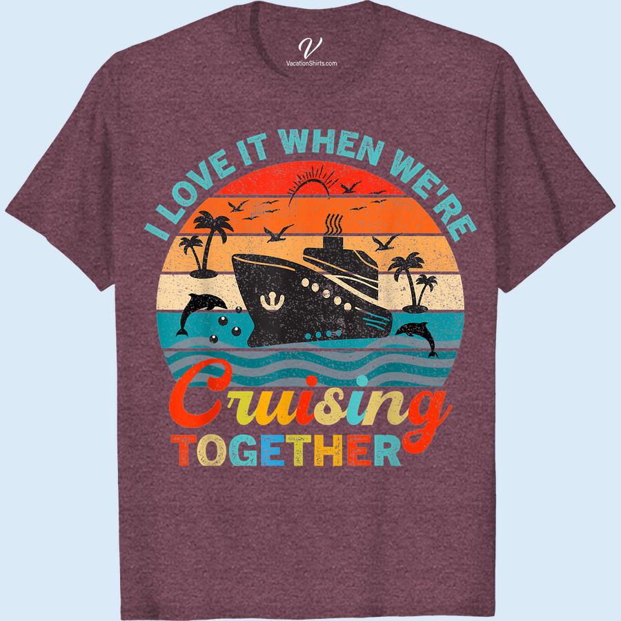 Cruising Love Tee - Couple's Graphic Vacation Shirt Set sail on your romantic getaway with our Cruising Love Tee - the perfect couple's vacation shirt! This graphic vacation shirt is a must-have for any love cruise, with matching designs that will make you stand out on the beach. Get your sailing love t-shirt now and make memories in style!