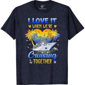 Couples Cruising Love Tee - Perfect Vacation Shirt for Two Set sail on your romantic getaway with our Couples Cruising Love Tee! This vacation shirt for two is the perfect matching cruise wear for you and your partner. Whether it's a honeymoon or just a couples' vacation, this tee is a must-have for any love-fueled adventure.