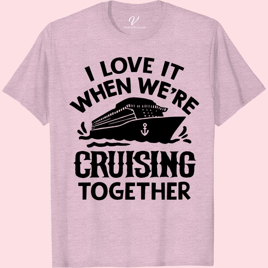 Couples' 'Cruising Together' Nautical Tee - Perfect for Vacay! Set sail on your next vacation in perfect harmony with our Couples' 'Cruising Together' Nautical Tee. Designed for couples who love to cruise, these matching cruise shirts are the ideal nautical couple shirts to wear on deck. Get your nautical vacation wear and be the cutest couple on the ship!
