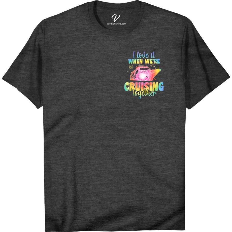 Cruising Together Love Tee - Vibrant Vacation Shirt Set sail on your romantic getaway with our Cruising Together Love Tee! Designed for couples, this vibrant travel t-shirt is perfect for matching cruise wear and tropical vacation tees. Show your love for each other and make a statement in our beach vacation shirts.