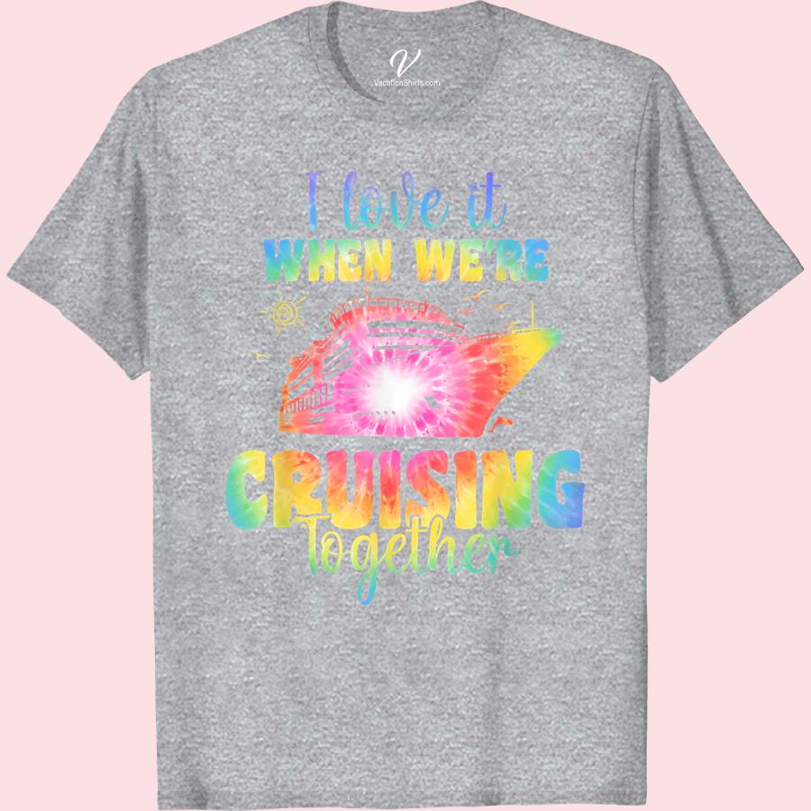 Cruising Together Love Tee - Vibrant Vacation Shirt Set sail on your romantic getaway with our Cruising Together Love Tee! Designed for couples, this vibrant travel t-shirt is perfect for matching cruise wear and tropical vacation tees. Show your love for each other and make a statement in our beach vacation shirts.