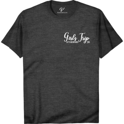 Girls Trip 24: Fun & Comfy Getaway Tee - VacationShirts.com  Get ready to hit the road in style with our Girls Trip 24 tee! This fun vacation tee is the perfect comfy getaway shirt for your next adventure. Grab one for you and your crew and rock these matching travel tees as the ultimate ladies' vacation tops. Shop now at VacationShirts.com!