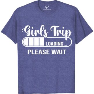 Girls Trip Tee - Fun Loading Graphic for Group Travel  Get ready for your next adventure with our Girls Trip Tee! This fun loading graphic travel t-shirt is perfect for group travel, making it the ultimate vacation shirt for women. Whether it's a girls getaway or a girls vacation tee, our girls trip shirt is a must-have for your girls trip clothing collection!