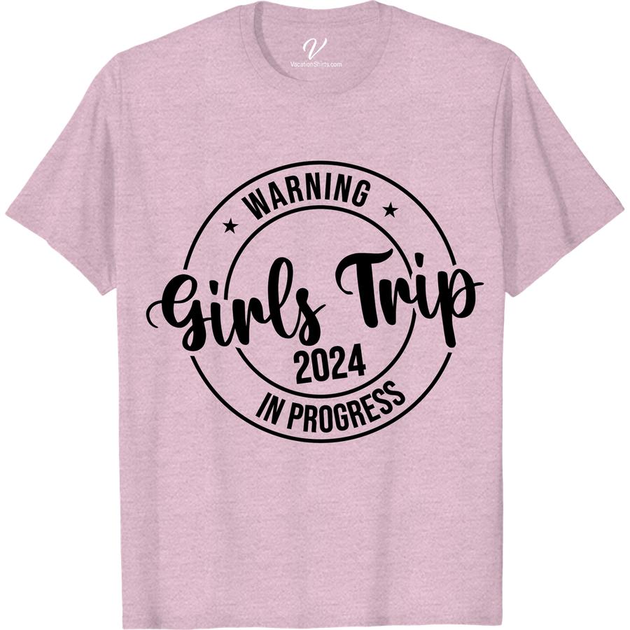 Girls Trip 2024 Tee: Fun Warning Sign Shirt (50-60 chars)