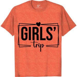Chic Girls' Trip Tee - Perfect for Group Getaways | VacationShirts  Get ready for your next girls' getaway with our chic vacation shirts! Perfect for matching trip shirts, these trendy vacation tees are ideal for any adventure. Whether it's a girls weekend or a group getaway, our stylish travel tops will make you stand out!