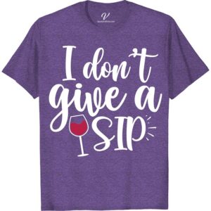 Wine Humor Tee - 'I Don't Give a SIP' - VacationShirts.com Get ready to sip back and relax in style with our 'I Don't Give a SIP' wine humor t-shirt! Perfect for any wine lover, this funny wine shirt is a must-have addition to your vacation t-shirts collection. Show off your love for vino with this wine quote shirt that's sure to be a conversation starter. Whether you're wine tasting or just enjoying a glass at home, our wine drinking shirt is the perfect choice for any wine-themed occasion. Shop our wine vacation apparel now