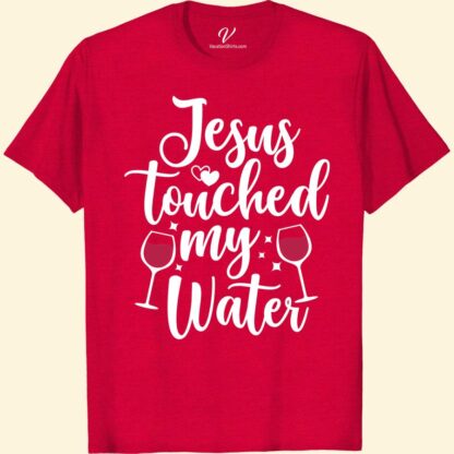 Jesus Turned My Water Tee - Hilarious Vacation Shirt Wine Trip Shirts Get ready to make a splash on your next trip with our Jesus Turned My Water Tee! This hilarious Jesus shirt is perfect for any Christian vacation shirt lover looking for a funny religious t-shirt to add to their travel wardrobe. With its witty religious humor and faith-based message, this Jesus vacation tee is a must-have for your Christian travel apparel collection. Don't just walk on water, wear it with our Jesus water tee!