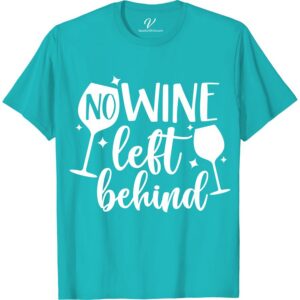 Wine Lover's Paradise Tee - No Bottle Left Behind Attention wine lovers! Elevate your wine country wardrobe with our 'No Bottle Left Behind' paradise tee. Perfect for wine tasting outfits and winery tour attire, this wine lover t-shirt is a must-have for any wine enthusiast's clothing collection. A great wine lover gift!