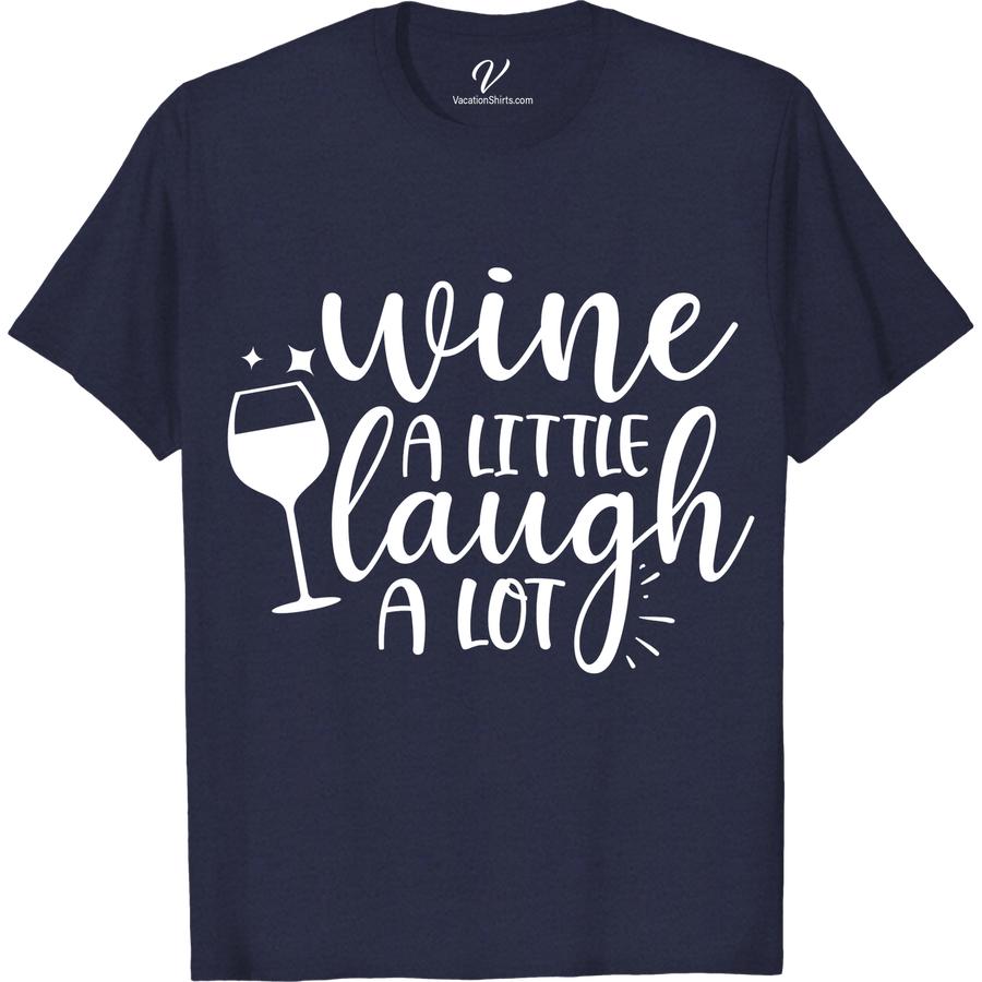 Wine and Laugh - Women's Relaxed Fit Vacation Tee | VacationShirts.com Get ready to sip and giggle in style with our Wine and Laugh women's relaxed fit vacation tee! Perfect for beach vacations or wine getaways, this funny vacation shirt is a must-have for every wine lover. Shop now for the ultimate wine-themed t-shirt and travel in comfort!