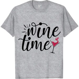 Wine Time - Relaxing Vacation Tee for Wine Lovers | VacationShirts.com Unwind in style with our Wine Time shirt, the ultimate vacation t-shirt for wine lovers. Made for sipping and relaxing, this wine lover tee is a must-have for any wine-themed getaway. Elevate your vacation wardrobe with our wine time clothing and show off your love for vino!
