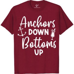 Anchors Down Bottoms Up: Nautical Vacation Tee - VacationShirts.com Set sail in style with our Anchors Down Bottoms Up Nautical Vacation Tee! Perfect for beach vacations, sailing adventures, or just channeling those nautical vibes. Unique vacation shirt designs and ideas make this the ultimate beach vacation t-shirt. Get your nautical vacation apparel now at VacationShirts.com!