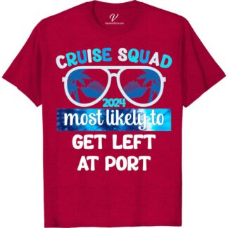 Cruise Squad 2024 Funny Tee - 'Left at Port' Edition  Get ready to set sail with our 'Cruise Squad 2024 Funny Tee - 'Left at Port' Edition'! Perfect for your cruise group, this nautical humor tee is the ultimate cruise ship clothing. Don't be left behind, grab this funny cruise tee and complete your cruise vacation apparel!