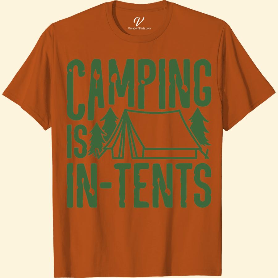 In-Tents Camping Adventure Tee - Outdoor Pun Shirt Get ready for an in-tents outdoor adventure with our punny camping shirt! Perfect for nature lovers and hiking enthusiasts, this funny camping t-shirt will keep you laughing around the campfire. Gear up for your next camping trip with our wilderness pun shirt and outdoor humor tee.